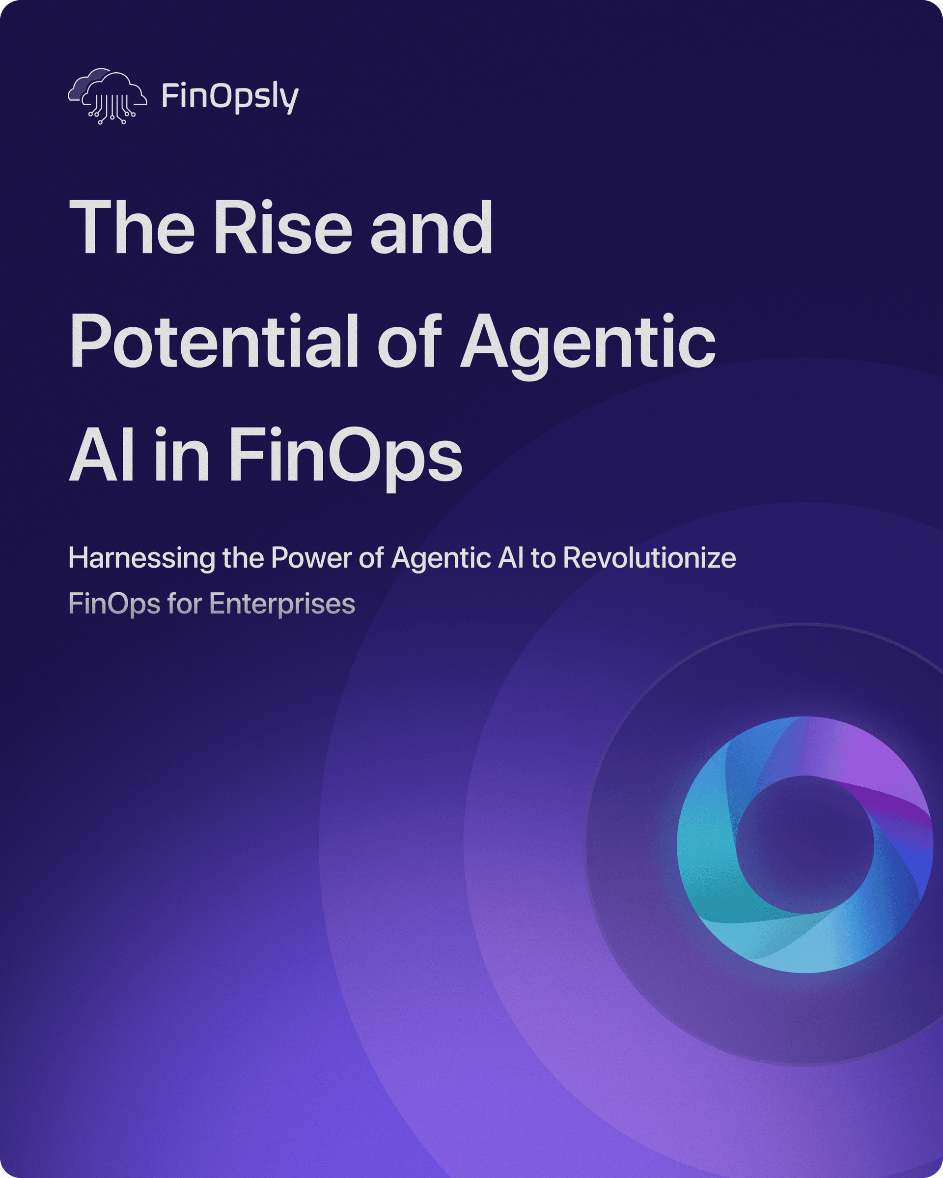 The Rise and Potential of Agentic AI in FinOps eBook Cover